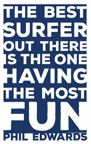 Phil Edwards Surf Quote